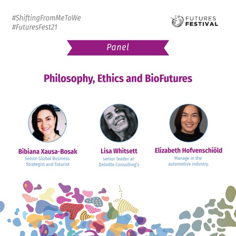 Philosophy, Ethics and BioFutures